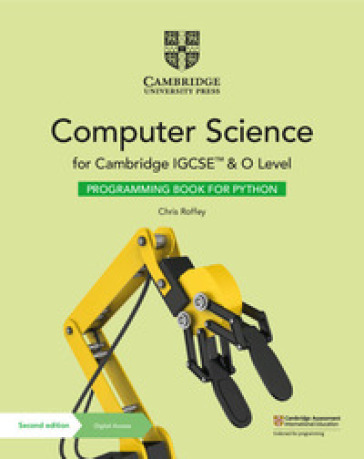 Cambridge IGCSE and O level computer science. Programming book for Python. Per le Scuole superiori. Con Contenuto digitale per accesso on line
