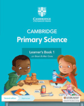 Cambridge primary science. Stages 1. Learner s book. Per la Scuola elementare. Con Contenuto digitale per accesso on line