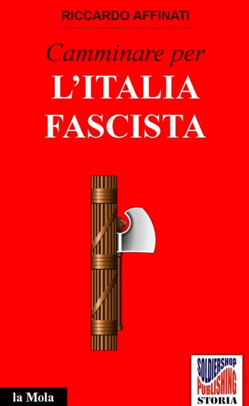 Camminare per l'Italia fascista