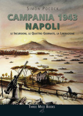 Campania 1943. 2/3: Provincia di Napoli. Città di Napoli