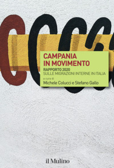 Campania in movimento. Rapporto 2020 sulle migrazioni interne in Italia