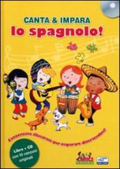 Canta e impara lo spagnolo! Ediz. illustrata. Con CD Audio