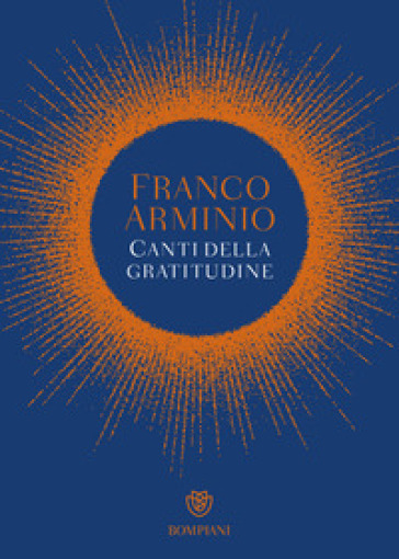 Canti della gratitudine - Franco Arminio - Libro - Mondadori Store