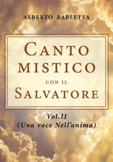 Canto mistico con il Salvatore. 2: Una voce nell'anima