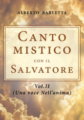 Canto mistico con il Salvatore. 2: Una voce nell anima