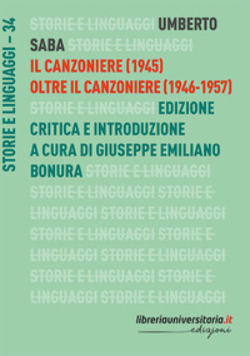 Il Canzoniere (1945)-Oltre il Canzoniere (1946-1957). Ediz. critica
