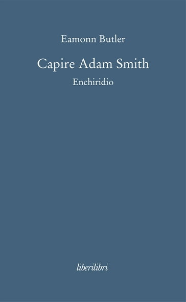 Capire Adam Smith