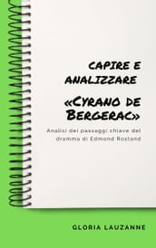 Capire e analizzare «Cyrano de Bergerac»