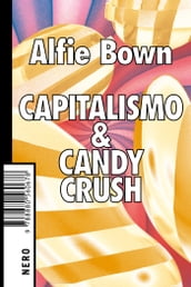 Capitalismo & Candy Crush