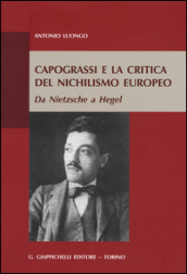 Capograssi e la critica del nichilismo europeo. Da Nietzsche a Hegel