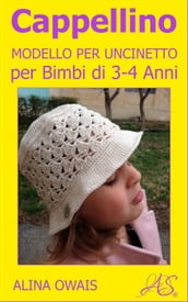 Cappellino Modello per Uncinetto per Bimbi di 3 - 4 Anni