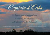 Capriata d Orba. Aspetti storico-paesaggistici e naturali del territorio nell alternarsi delle quattro stagioni