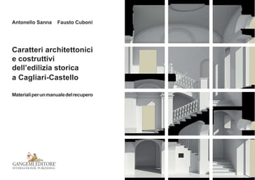 Caratteri architettonici e costruttivi dell'edilizia storica a Cagliari-Castello