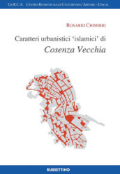 Caratteri urbanistici «islamici» di Cosenza vecchia