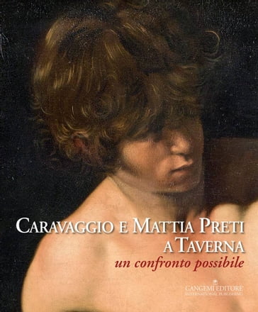 Caravaggio e Mattia Preti a Taverna