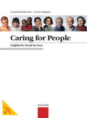 Caring for people. English for Social Services. Per le Scuole superiori. Con Contenuto digitale (fornito elettronicamente)