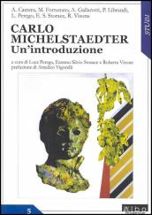 Carlo Michelstaedter. Un introduzione