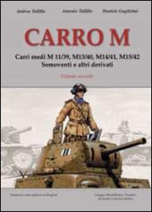 Carro M. Carri medi M 11-39, M 13-40, M 14-41, M 15-42, semoventi e altri derivati. 2.