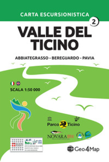 Carta escursionistica Valle del Ticino. Scala 1:50.000. Ediz. italiana, inglese, tedesca e francese. 2: Abbiategrasso, Bereguardo, Pavia