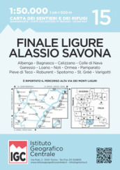 Carta n. 15 Finale Ligure, Alassio, Savona 1:50.000. Carta dei sentieri e dei rifugi