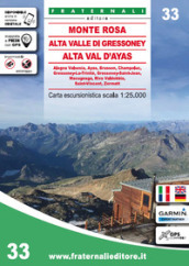 Carta n. 33. Monte Rosa, Alta Valle di Gressoney, Alta Val d Ayas. Carta escursionistica 1:25.000