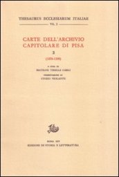 Carte dell Archivio capitolare di Pisa. 3: 1076-1100
