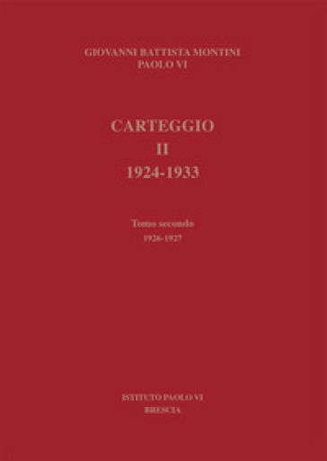 Carteggio 1924-1933. 2/2: 1926-1927