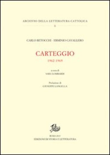 Carteggio 1962-1969