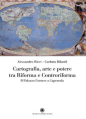 Cartografia, arte e potere tra Riforma e Controriforma. Il Palazzo Farnese a Caprarola