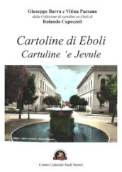 Cartoline di Eboli. Cartuline  e Jevule. Ediz. illustrata