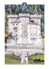 Castelli della Valle d Aosta. Vedute fotografiche. Ediz. illustrata. 1.
