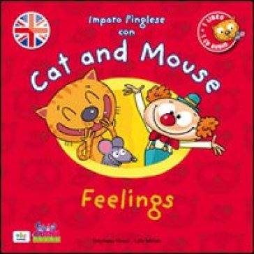 Cat and mouse. Feelings. Con CD Audio