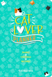 Cat lover. Planner. Diario. Consigli. Ricordi