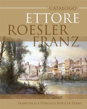 Catalogo Ettore Roesler Franz