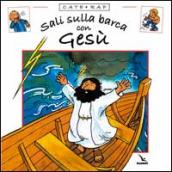 Cate rap. 3: Sali sulla barca con Gesù