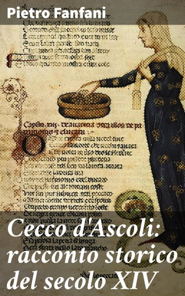 Cecco d'Ascoli: racconto storico del secolo XIV