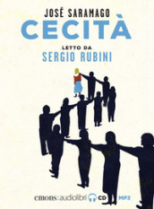 Cecità letto da Sergio Rubini. Audiolibro. CD Audio formato MP3