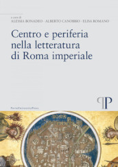 Centro e periferia nella letteratura di Roma imperiale