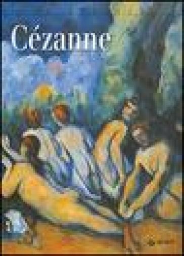 Cézanne. Vita d'artista. Ediz. illustrata