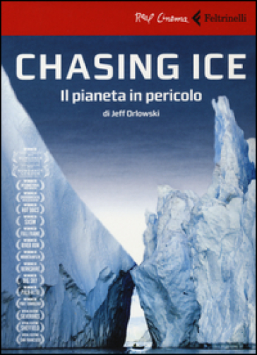 Chasing ice. Il pianeta in pericolo. DVD. Con libro