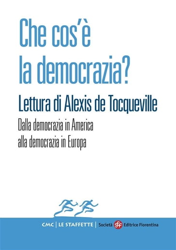 Che cos'è la democrazia? Lettura di Alexis de Tocqueville