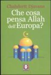 Che cosa pensa Allah dell Europa?