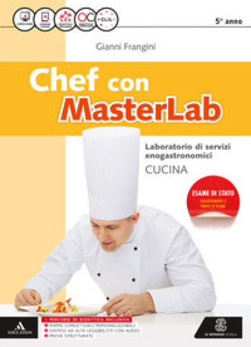 Chef masterlab. Settore cucina. Per gli Ist. tecnici e professionali. Con e-book. Con espansione online