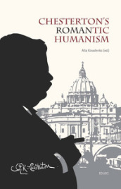 Chesterton s romantic humanism