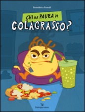 Chi ha paura di Colagrasso?