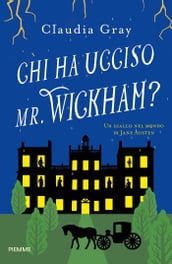 Chi ha ucciso Mr. Wickham?