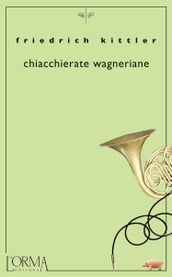 Chiacchierate wagneriane