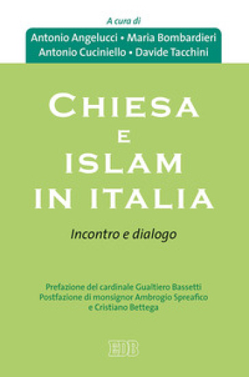 Chiesa e Islam in Italia. Incontro e dialogo