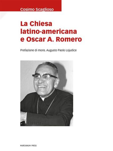 La Chiesa latino-americana e Oscar A. Romero