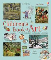 Children s book of art. Ediz. illustrata